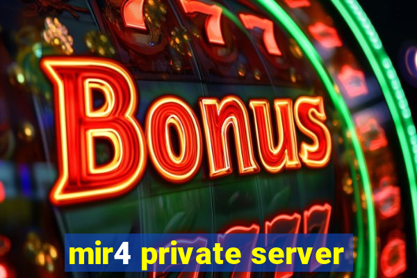 mir4 private server